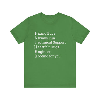 Coder Dad's F.A.T.H.E.R T-Shirt: From Bugs to Hugs