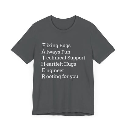 Coder Dad's F.A.T.H.E.R T-Shirt: From Bugs to Hugs