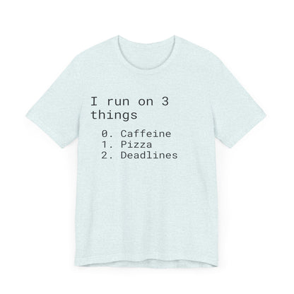 Programmers Run on 3 Things