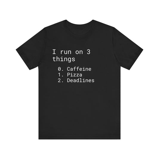 Programmers Run on 3 Things