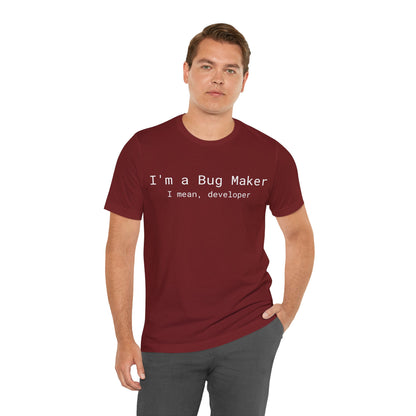 Bug Maker Developer Tee