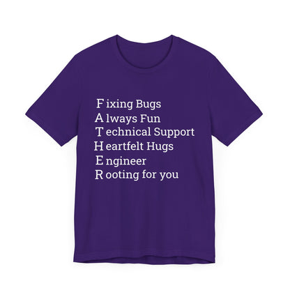 Coder Dad's F.A.T.H.E.R T-Shirt: From Bugs to Hugs