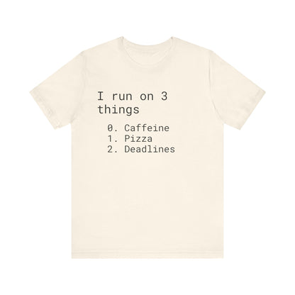 Programmers Run on 3 Things