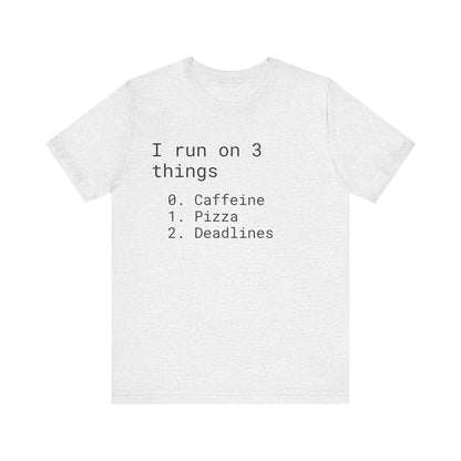 Programmers Run on 3 Things