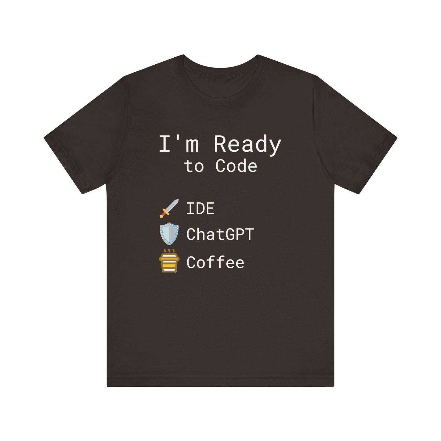 I'm Ready to Code: The Ultimate Programmer's Battle Gear T-Shirt